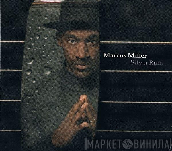 Marcus Miller  - Silver Rain