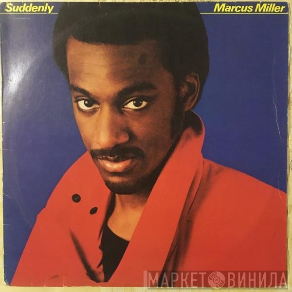 Marcus Miller  - Suddenly