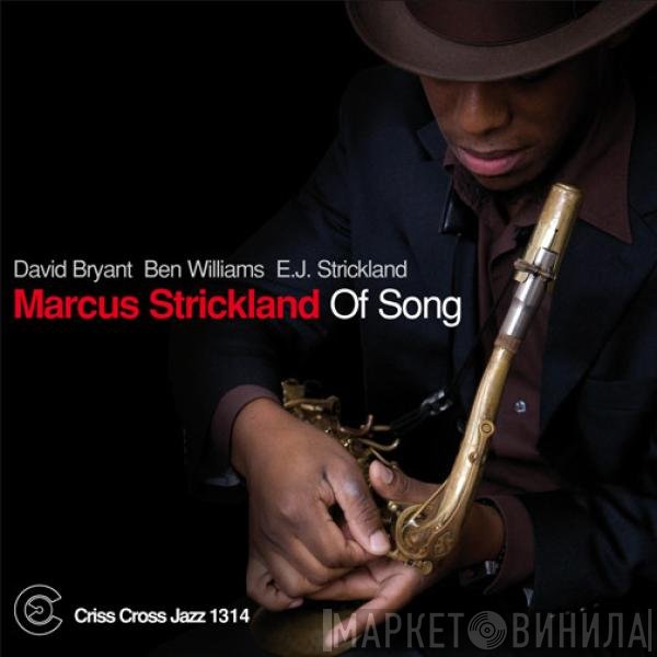 Marcus Strickland  - Of Song