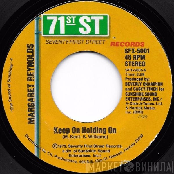 Margaret Reynolds - Keep On Holding On