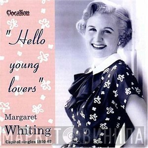 Margaret Whiting - Hello Young Lovers: Capitol Singles 1950-62