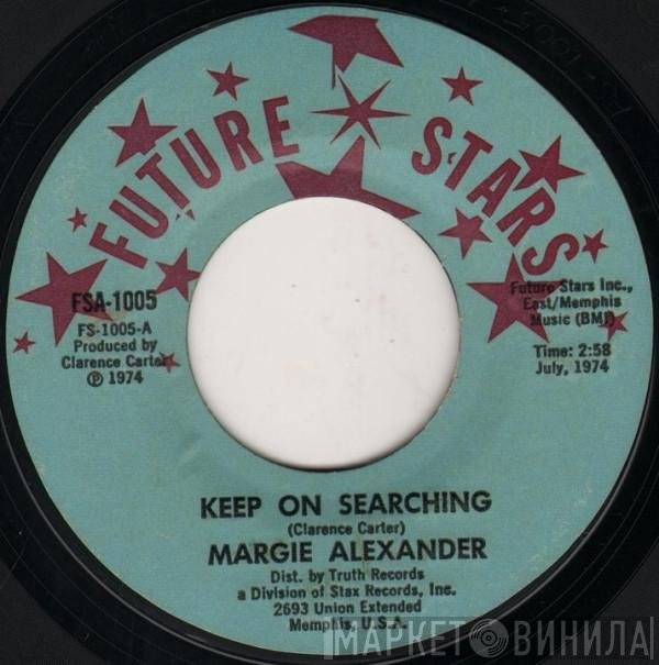 Margie Alexander - Keep On Searching / Love Slave