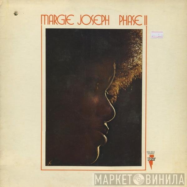Margie Joseph  - Phase II