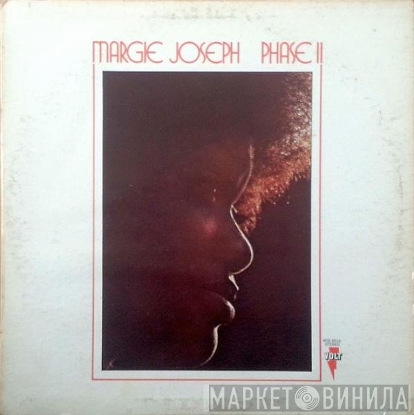 Margie Joseph  - Phase II
