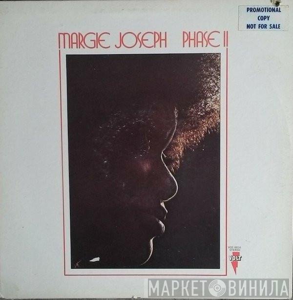 Margie Joseph  - Phase II
