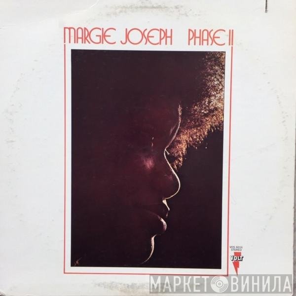 Margie Joseph  - Phase II