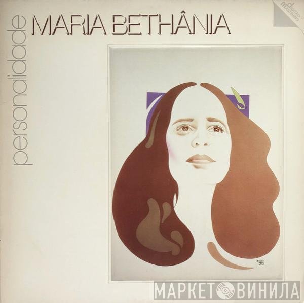 Maria Bethânia  - Personalidade