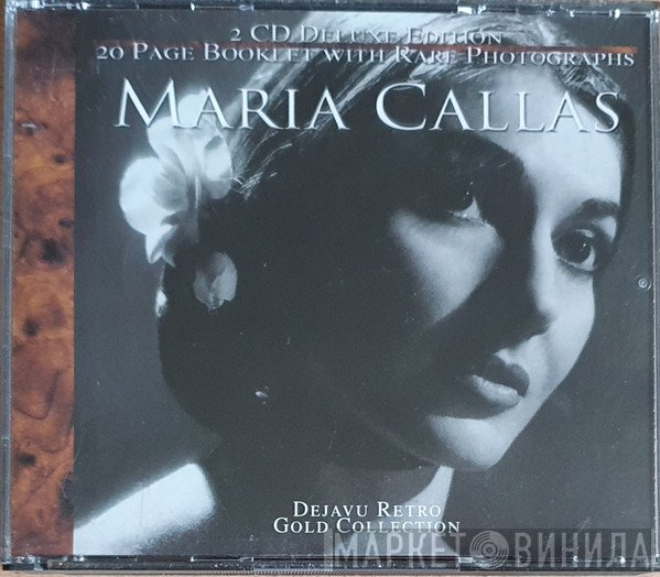 Maria Callas - Dejavu Retro Gold Collection
