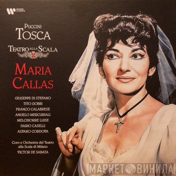 Maria Callas, Giacomo Puccini, Giuseppe di Stefano, Dario Caselli, Orchestra Del Teatro Alla Scala, Victor De Sabata, Coro Del Teatro Alla Scala, Angelo Mercuriali, Tito Gobbi, Melchiorre Luise, Franco Calabrese, Alvaro Cordova - Tosca