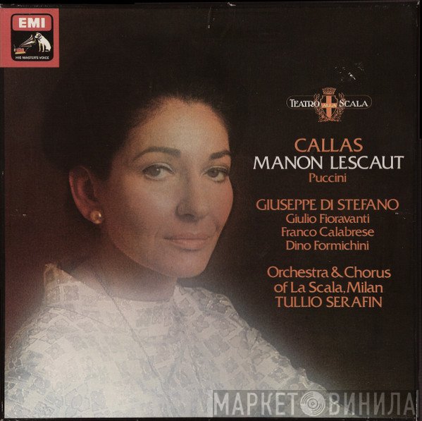 Maria Callas, Giacomo Puccini, Tullio Serafin, Giuseppe di Stefano, Orchestra Del Teatro Alla Scala, Coro Del Teatro Alla Scala, Franco Calabrese, Dino Formichini, Giulio Fioravanti - Manon Lescaut