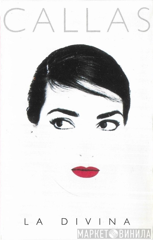 Maria Callas  - La Divina