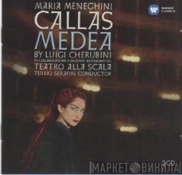 Maria Callas, Luigi Cherubini, Coro Del Teatro Alla Scala, Tullio Serafin  - Medea