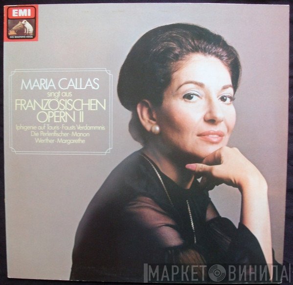 Maria Callas, Orchestre De La Société Des Concerts Du Conservatoire, Georges Prêtre - Maria Callas Singt Arien Aus Französischen Opern II