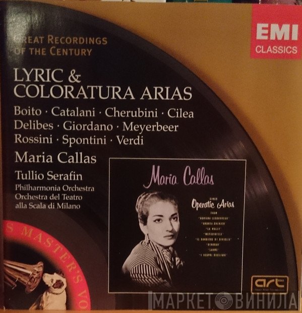 Maria Callas, Philharmonia Orchestra, Tullio Serafin, Orchestra Del Teatro Alla Scala - Lyric And Coloratura Arias