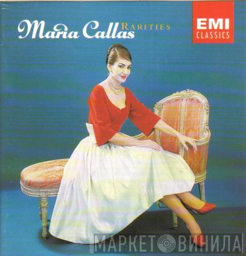 Maria Callas  - Rarities