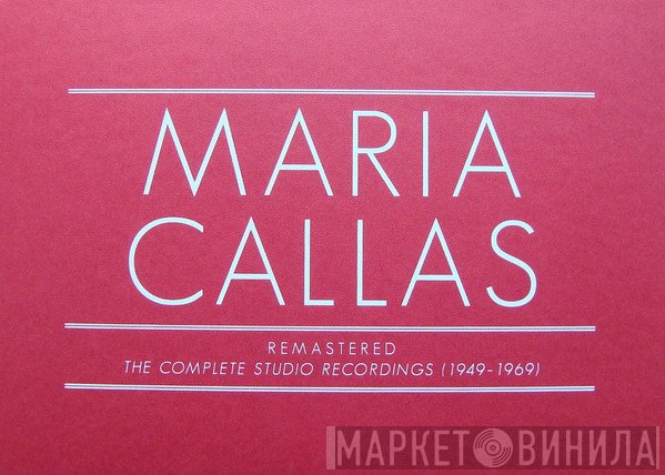 Maria Callas  - Remastered - The Complete Studio Recordings (1949-1969)