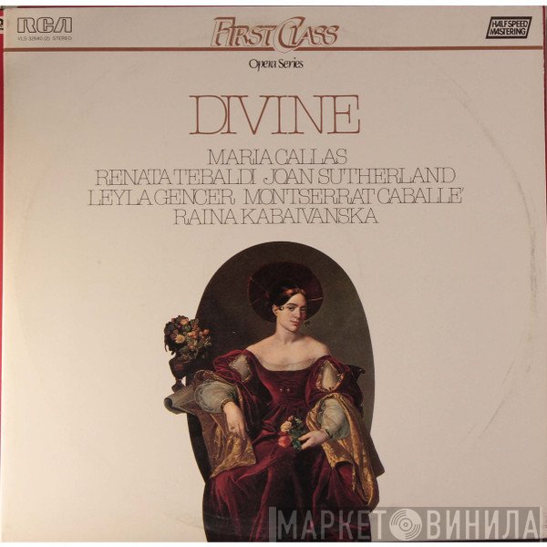 Maria Callas, Renata Tebaldi, Joan Sutherland, Leyla Gencer, Montserrat Caballé, Raina Kabaivanska  - Divine