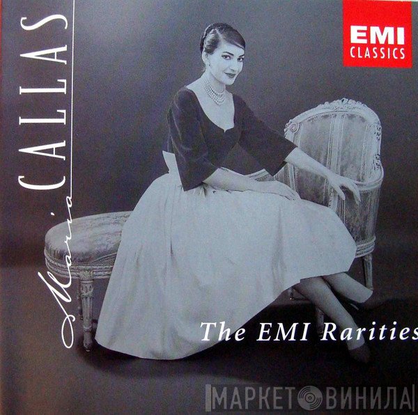 Maria Callas  - The EMI Rarities