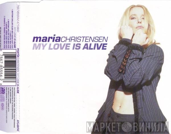 Maria Christensen - My Love Is Alive