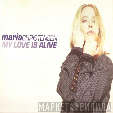Maria Christensen - My Love Is Alive