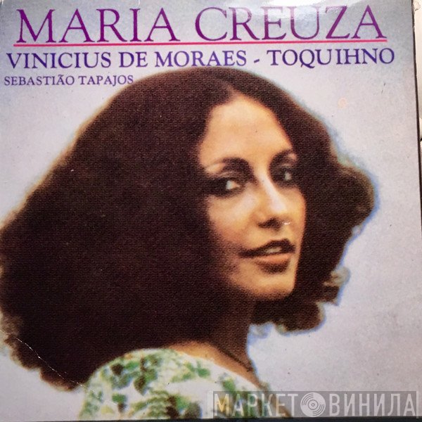Maria Creuza, Vinicius De Moraes, Toquinho, Sebastião Tapajós  - Maria Creuza