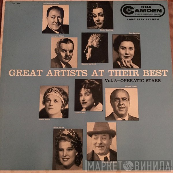 Maria Jeritza, Lucrezia Bori, Gladys Swarthout, Richard Crooks , Giovanni Martinelli, Lawrence Tibbett, Miliza Korjus, John Charles Thomas, Rose Bampton, Giuseppe De Luca  - Great Artists at Their Best, Vol. 3 Operatic Stars