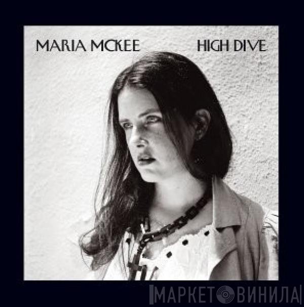 Maria McKee  - High Dive