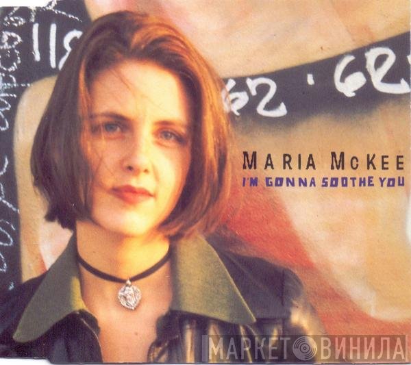 Maria McKee - I'm Gonna Soothe You