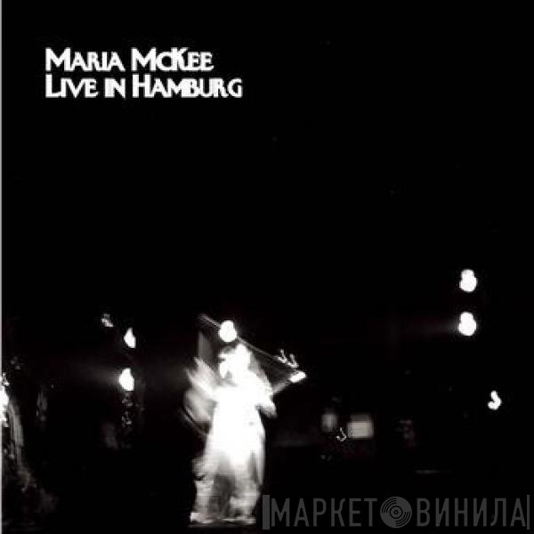 Maria McKee  - Live In Hamburg