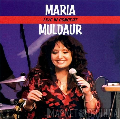 Maria Muldaur  - Live In Concert