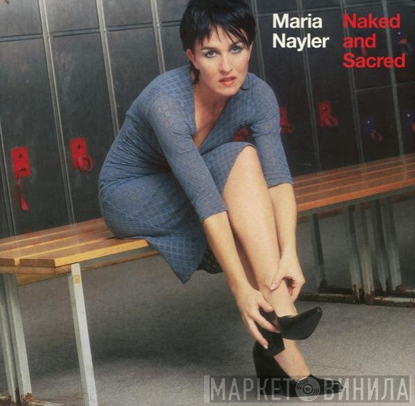 Maria Nayler - Naked And Sacred
