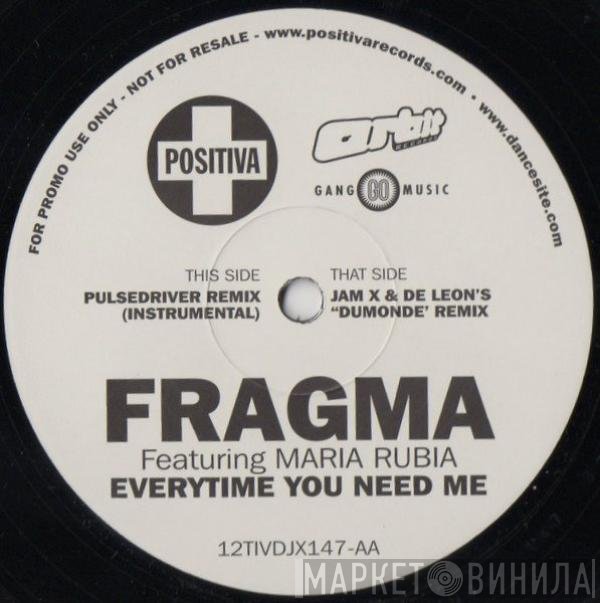 Maria Rubia, Fragma - Everytime You Need Me
