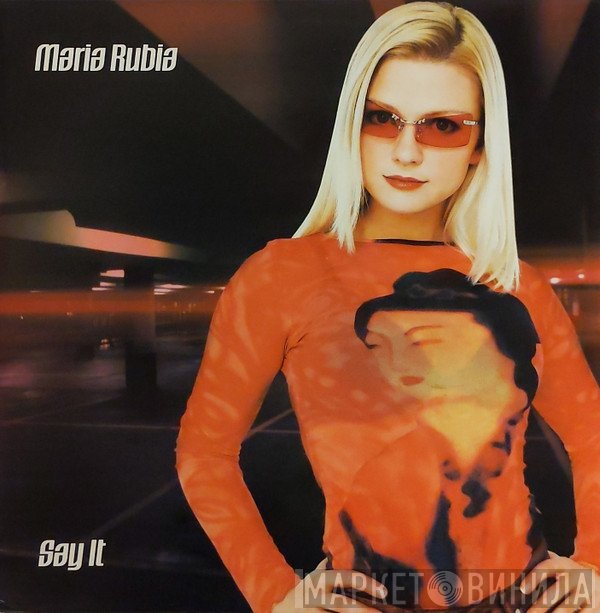 Maria Rubia - Say It