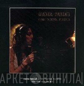 Maria Taylor - Lynn Teeter Flower