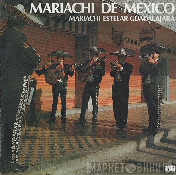 Mariachi Estelar Guadalajara - Mariachi De Mexico