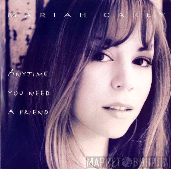 Mariah Carey - Anytime You Need A Friend