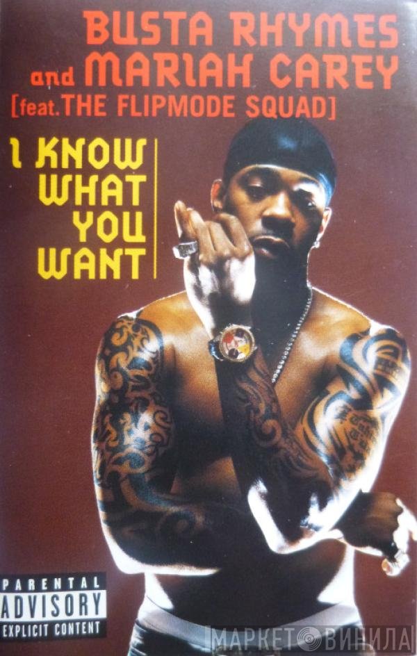 Mariah Carey, Busta Rhymes, Flipmode Squad - I Know What You Want