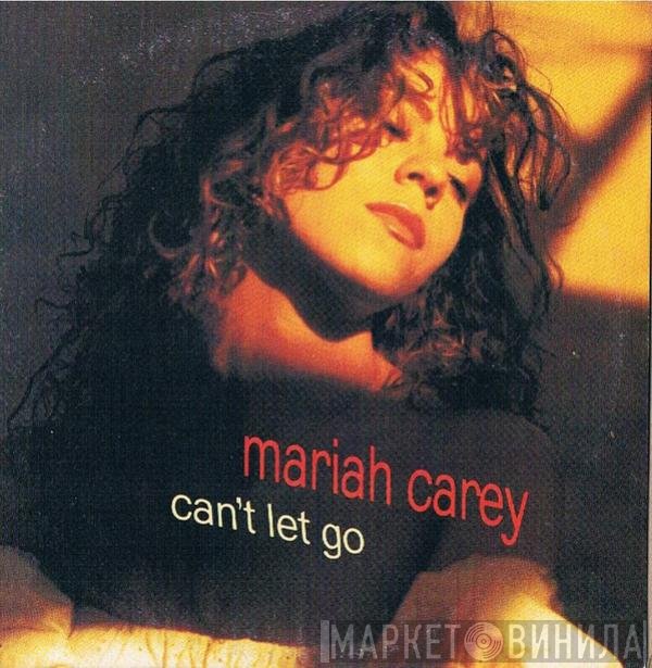 Mariah Carey  - Can't Let Go