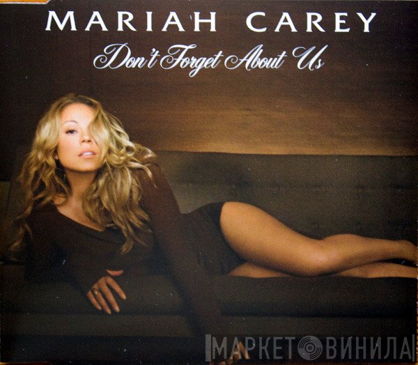 Mariah Carey - Don't Forget About Us