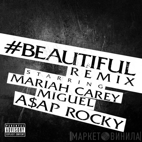Mariah Carey Feat. Miguel   - #Beautiful