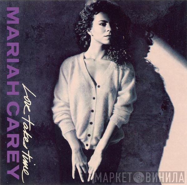 Mariah Carey  - Love Takes Time