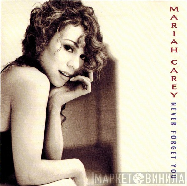 Mariah Carey  - Never Forget You