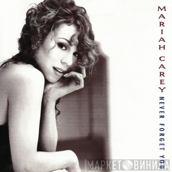 Mariah Carey  - Never Forget You