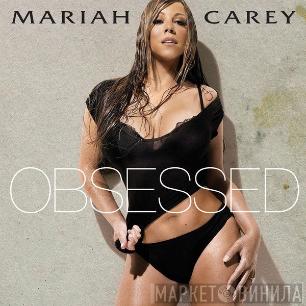 Mariah Carey  - Obsessed