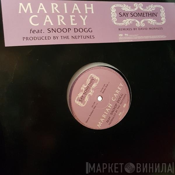 Mariah Carey, Snoop Dogg - Say Somethin'