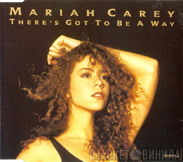Mariah Carey  - There's Got To Be A Way