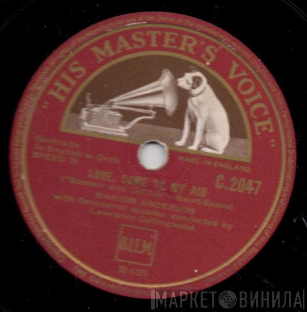 Marian Anderson, Camille Saint-Saëns, Lawrance Collingwood - Love, Come To My Aid / Softly Awakes My Heart