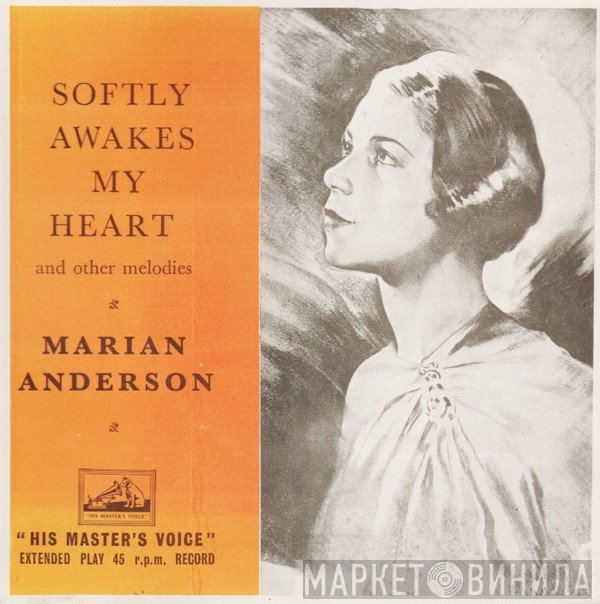 Marian Anderson - Softly Awakes My Heart And Other Melodies