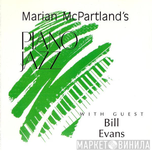 Marian McPartland, Bill Evans - Marian McPartland's Piano Jazz With Guest Bill Evans