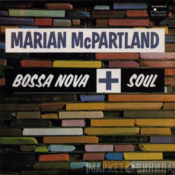 Marian McPartland - Bossa Nova + Soul